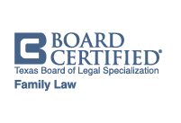 Board Certified by the Texas Board of Legal Specialization for Family Law