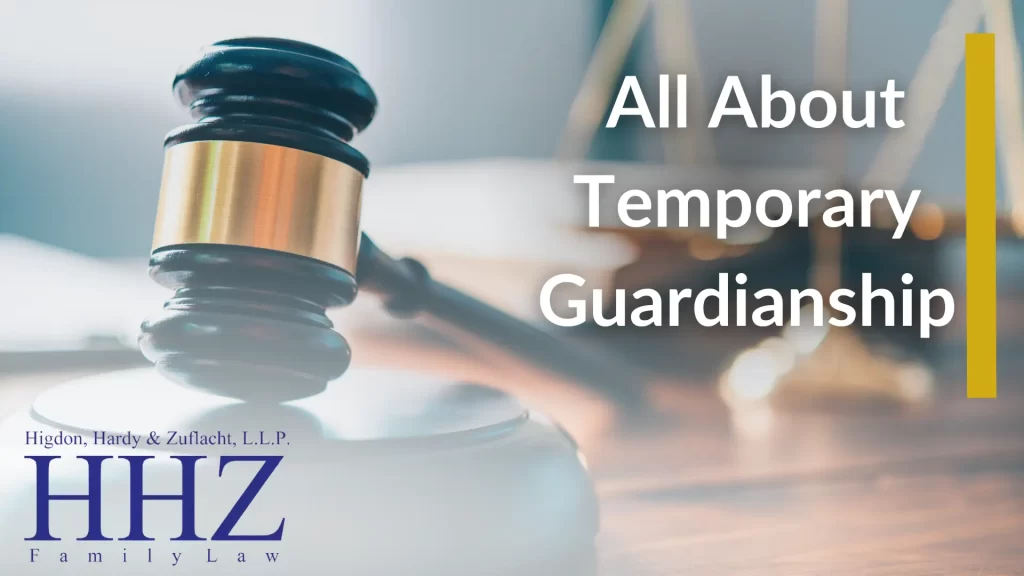All About Temporary Guardianship