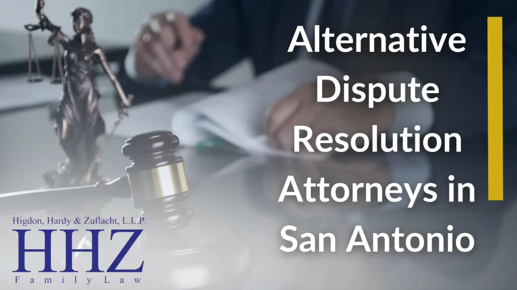 Alternative Dispute Resolution Attorneys in San Antonio