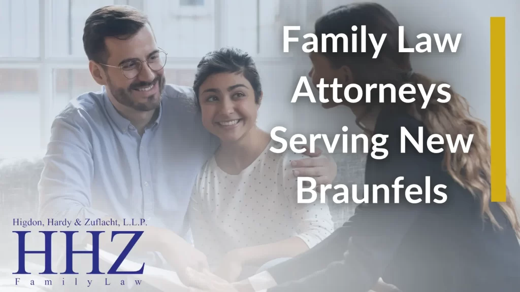 Family Law Attorneys Serving New Braunfels