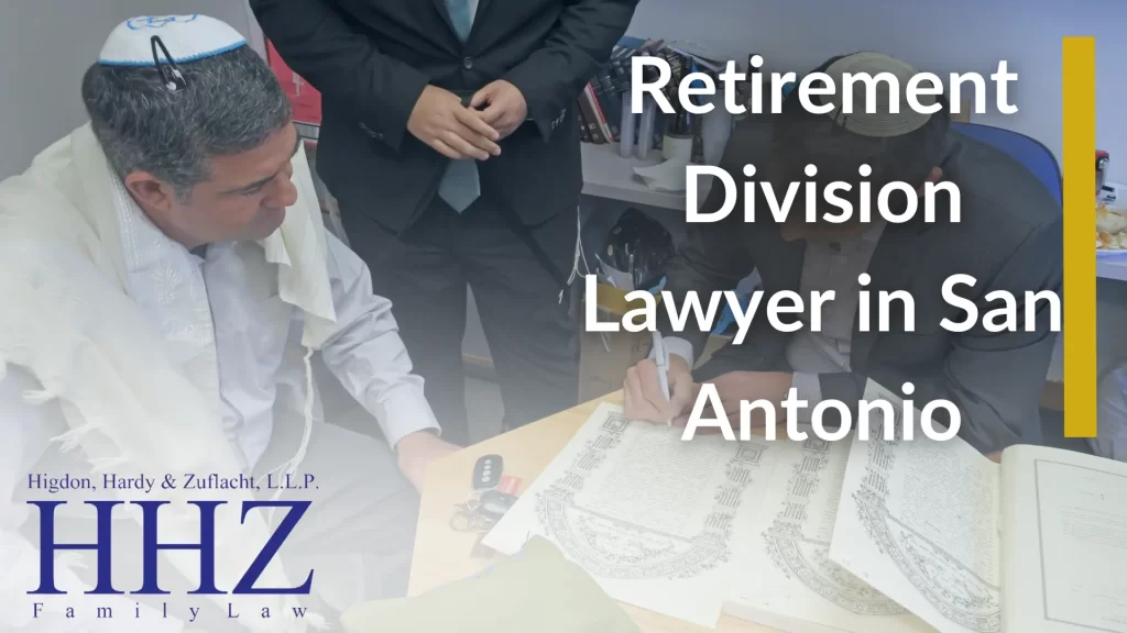 Retirement Division Lawyer in San Antonio