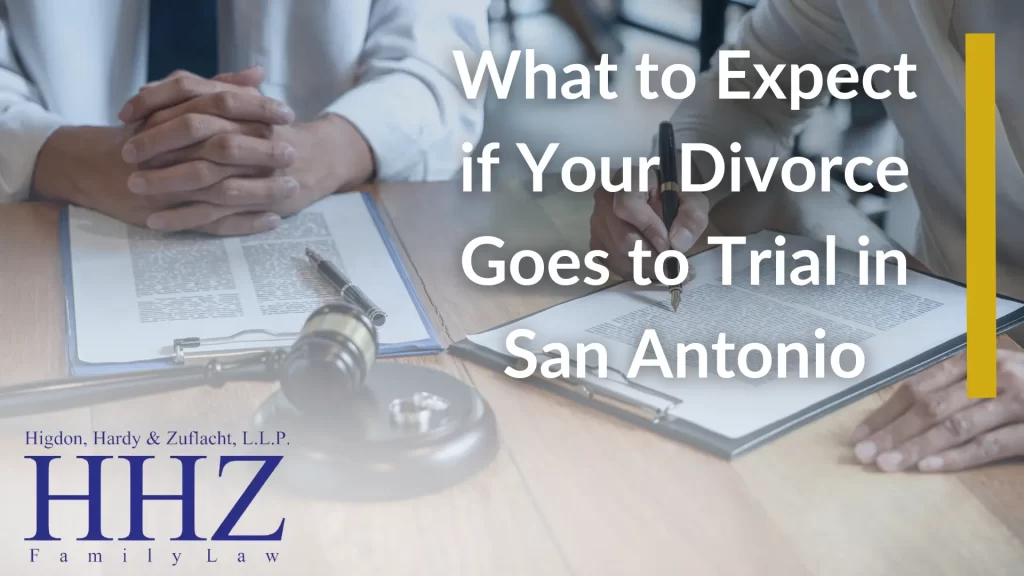What to Expect if Your Divorce Goes to Trial in San Antonio