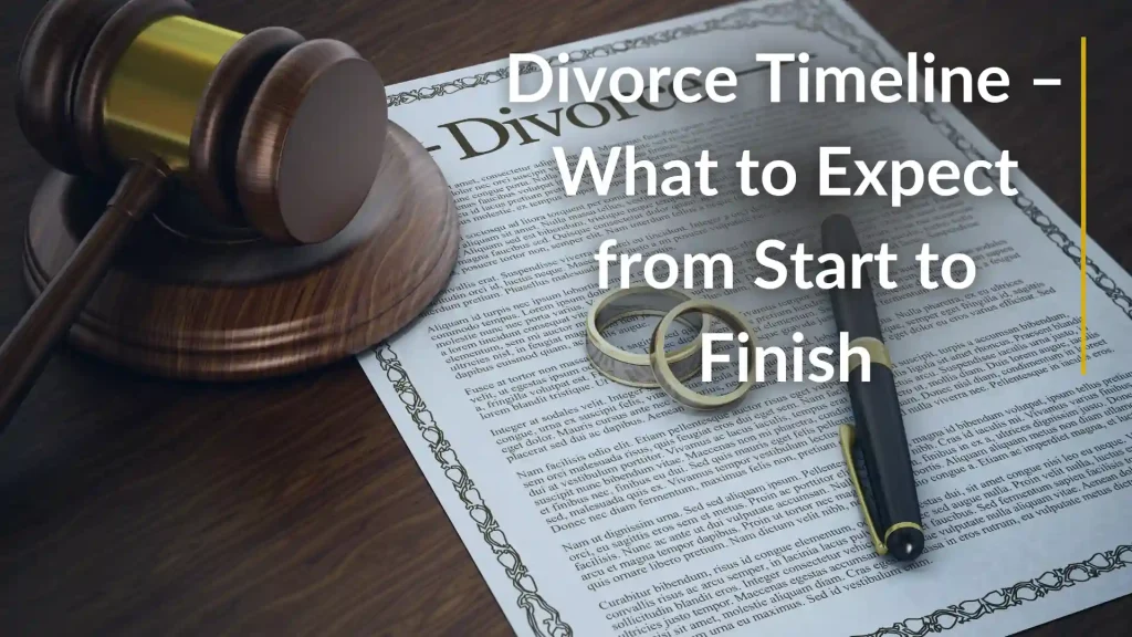 Divorce Timeline – What to Expect from Start to Finish Image