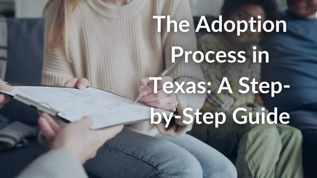 Adoption paperwork being reviewed during the adoption process in Texas