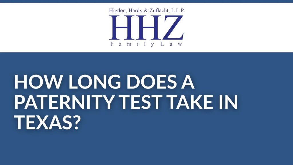 How Long Does a Paternity Test Take in Texas