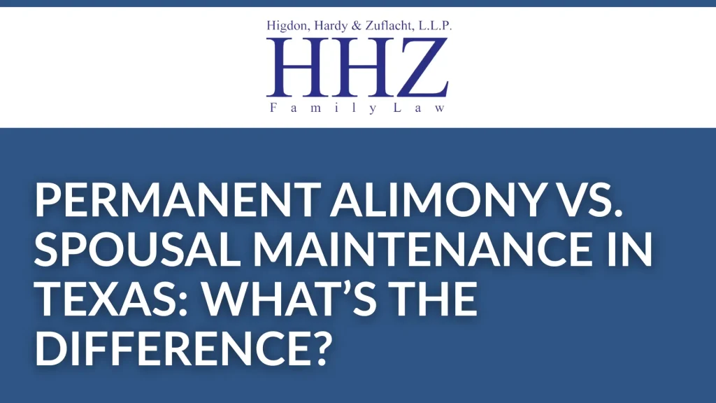 Permanent Alimony vs. Spousal Maintenance in Texas What’s the Difference